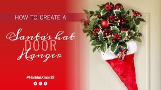 Create a Santas Hat Door Hanger  Haskins How to 2018 [upl. by Ban]