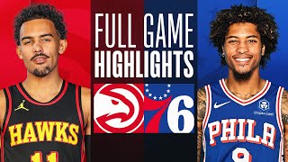 HAWKS at 76ERS  FULL GAME HIGHLIGHTS  February 9 2024 [upl. by Oirogerg]