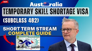 Australia Temporary Skill Shortage visa subclass 482 Short Term Stream Complete Guide 2024  TSS [upl. by Giles]