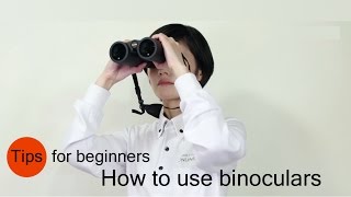 How to use binoculars Tips for beginners [upl. by Ilat306]