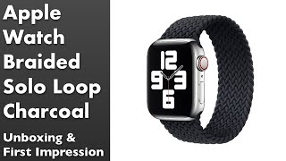 Apple Watch Braided Solo Loop Charcoal 44 mm Unboxing and First Impression [upl. by Nalim23]