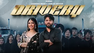 DRIVERY Official Video Chandra Brar FT Gurlez Akhtar x MixSingh  New Punjabi Songs 2024 [upl. by Atires]