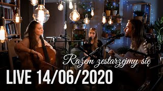 Razem zestarzejmy się  Małgorzata Kozłowska amp Paweł Izdebski LIVE 140620  Karolina Kozak [upl. by Goddord]