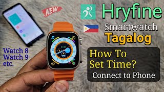 Hryfine Smartwatch  How To Connect To Phone and Time Settings Tutorial Tagalog 🇵🇭 [upl. by Anpas]