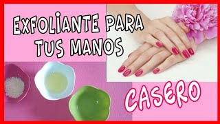 EXFOLIANTE CASERO PARA MANOS fácil y ECONOMICO [upl. by Anna-Diane12]