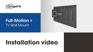 How to install your large highend TV with FullMotion ELITE TV Wall Mount Vogels [upl. by Enisamoht993]