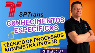 08  Concurso SPTrans  Técnico de Serviços Administrativos Jr  Aulão de Conhecimentos Específicos [upl. by Standush]