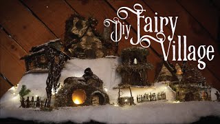 How to Make a Winter Fairy Village  DIY Winter Village Christmas Decor [upl. by Aiclid]