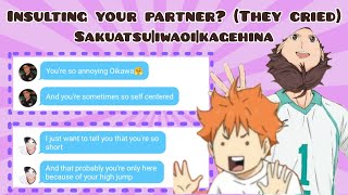 Haikyuu Insulting your Partner they got ANGRY and SAD [upl. by Uahc415]