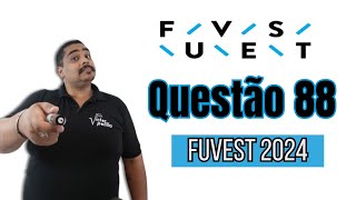 QUESTÃO 88  FUVEST 2024  respvp [upl. by Anoynek]