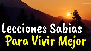 La Vida No Da Instrucciones Da Lecciones ¦ Consejos Sabios Para La Vida ¦ Frases Reflexión [upl. by Nahshon]