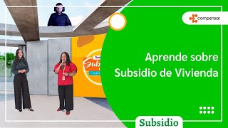 Subsidio de vivienda  Semana del subsidio 2022  Compensar [upl. by Valenza477]