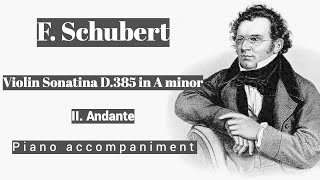 Schubert  Violin Sonatina in A minor D 385  II Andante  Piano Accompaniment [upl. by Eibba]