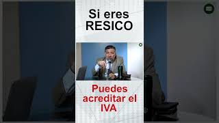 Si eres RESICO puedes acreditar el IVA  Entre Leyes [upl. by Cavanagh]