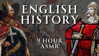 Fall Asleep to 9 Hours of English History  Part 1  Relaxing History ASMR [upl. by Justinn593]