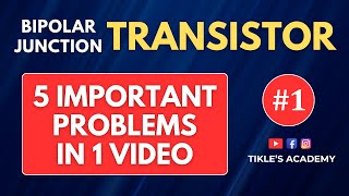 BIPOLAR JUNCTION TRANSISTOR  PART 1  SOLVING 5 PROBLEMS TIKLESACADEMY [upl. by Panther527]