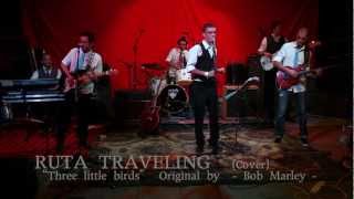 Three little birds Bob Marley Cover by RUTA TRAVELING [upl. by Sheya]