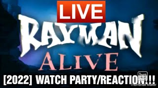 RAYMAN ALIVE 2022 REACTIONWATCH PARTY LIVE [upl. by Aremus]