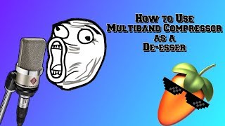 How to use multiband compressor as a Deesser in FL Studio or Any DAW [upl. by Bald710]