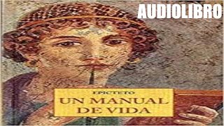 AUDIOLIBRO  MANUAL DE VIDA EPICTETO ENQUIRIDION 🧠📖 [upl. by Winny]