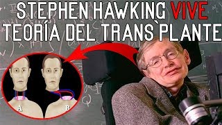 Stephen Hawking NO HA MUERTO Teoría del trasplante de cuerpo utilizada [upl. by Eirallam]