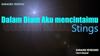 Dalam Diam Aku Mencintaimu  Stings  Karaoke Lirik [upl. by Ziana929]