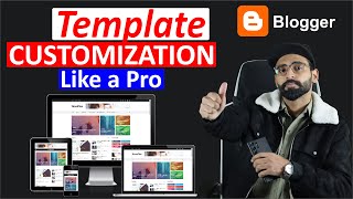 Blogger Theme Customization  Blog Customization Like A Pro  Blog Course Part 9 [upl. by Ahsilad149]