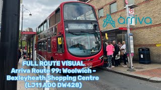 FULL ROUTE VISUAL  London Bus Route 99 Woolwich  Bexleyheath Shopping Centre LJ11ADO DW428 [upl. by Armat]