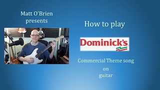 Dominicks Finer Foods Commercial Theme Song on Guitar [upl. by Reuven55]