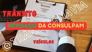 REVISAÇO CONSULPAM  VEÍCULOS [upl. by Naamann]