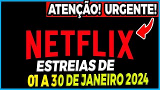 LANÇAMENTOS NETFLIX JANEIRO 2024  Lista Completa com Filmes Séries e Animes na Netflix Brasil [upl. by Irroc]