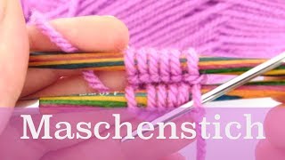 Der Maschenstich  Stricken für Anfänger [upl. by Halsted]