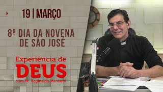 Experiência de Deus  190324  8º DIA DA NOVENA DE SÃO JOSÉ PadreManzottiOficial [upl. by Denman]