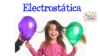 ⚡️¿Qué es la Electrostática⚡️ Fácil y Rápido  FÍSICA [upl. by Gough]