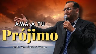 Ama A Tu Prójimo  Pastor General David Gutierrez [upl. by Merna352]