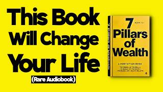 THIS AUDIOBOOK WILL CHANGE EVERYTHING  THE SEVEN PILLARS OF WEALTH [upl. by Melisenda]