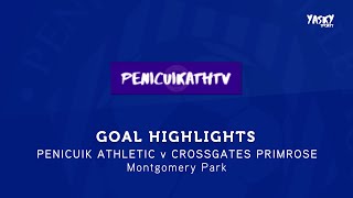 GOAL HIGHLIGHTS  Penicuik Athletic 13 Crossgates Primrose 202324 [upl. by Naihtsirc413]