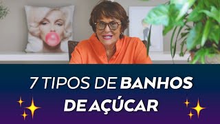 7 Tipos de Banhos de Açúcar por Márcia Fernandes [upl. by Ahsienroc]