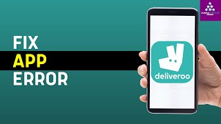 How To Fix And Solve Deliveroo App Error  Full Guide [upl. by Amre]