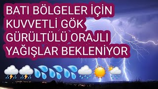 MARMARA EGE VE BATI AKDENİZ İÇİN KUVVETLİ GÖK GÜRÜLTÜLÜ VE ŞİMŞEKLİ YAĞIŞ İHTİMALİ ⛈️💦 [upl. by Alviani]