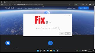 Google Earth Egads Installation failed Error code 0x80070057 Fix 2022 [upl. by Ainevul381]