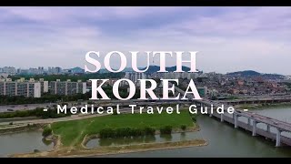 MEDICAL TRAVEL GUIDE VISIT SOUTH KOREA [upl. by Sorensen]