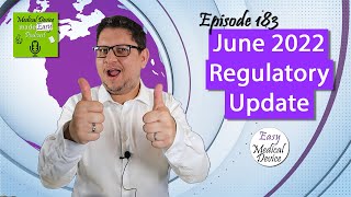 Medical Device News  June 2022 Regulatory update [upl. by Kcinnay]