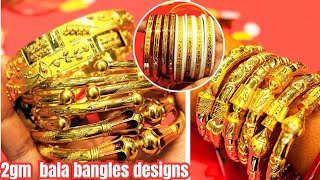 1gm Sakha Pola Noya Collection With 25gm Pair Bronze Melting Gold Bala Bangles Designs [upl. by Yssor]