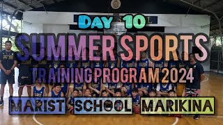 DAY 10  SUMMER SPORTS TRAINING PROGRAM 2024  Marist School Marikina [upl. by Ived]