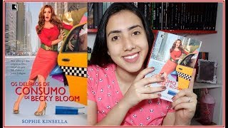 Os Delírios de Consumo de Becky Bloom  RESENHA  Leticia Ferfer  Livro Livro Meu [upl. by Rann84]