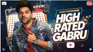 High Rated Gabru  Guru Randhawa  Official Music rimix dj song’s gururandhawa [upl. by Suilenroc]