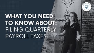 What You Need to Know about Filing Quarterly Payroll Taxes [upl. by Gothard57]