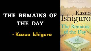 Why a must read   The Remains of the Day  Kazuo Ishiguro  Summary  1989 Booker Prize [upl. by Rehpinej]