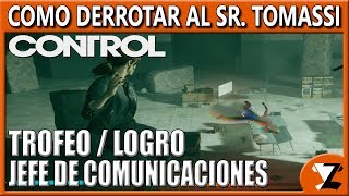 Control Como Derrotar al Jefe Sr Tomassi  Logro  Trofeo Jefe de comunicaciones [upl. by Gravante]